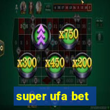 super ufa bet